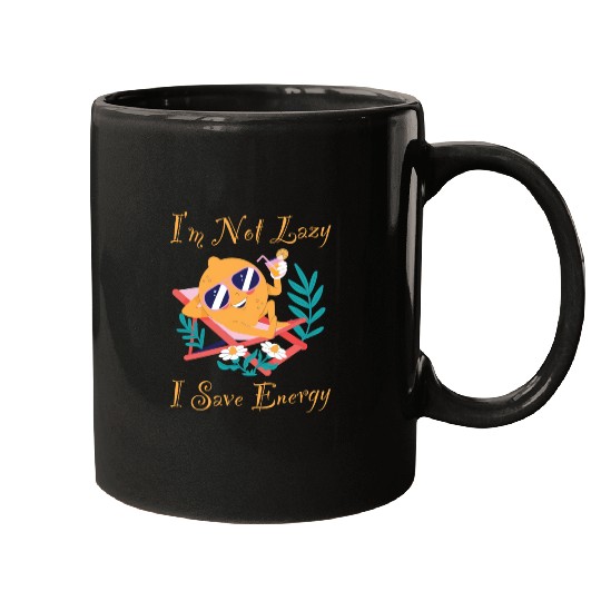I M Not Lazy I Save Energy Lemon Faul Funny Mugs