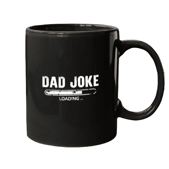 Dad Joke Loading Mugs