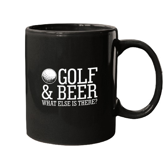 Golf Beer What Else Is There Mugs