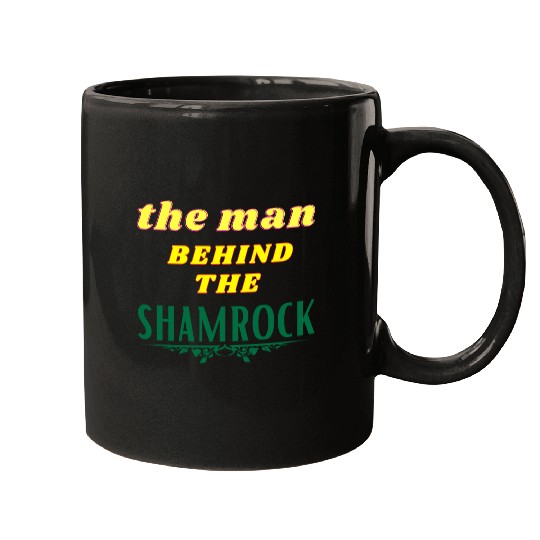 Man Behind The Shamrock Mugs St Patricks Day.
