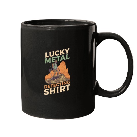 Metal Detecting Lucky Metal Detecting Outfit Mugs