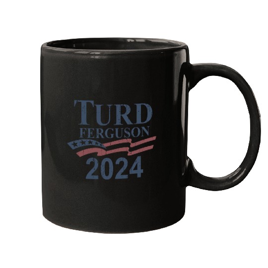TURD FERGUSON for President 2024 RETRO Mugs