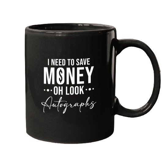 Save Money Autographs Collector Fun Mugs