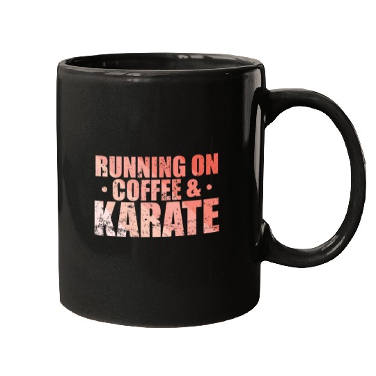 Running on Coffee & Karate Mugs