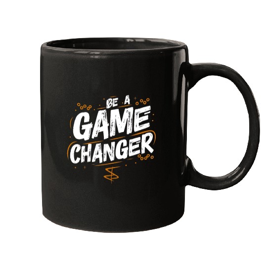 Be a game changer Mugs