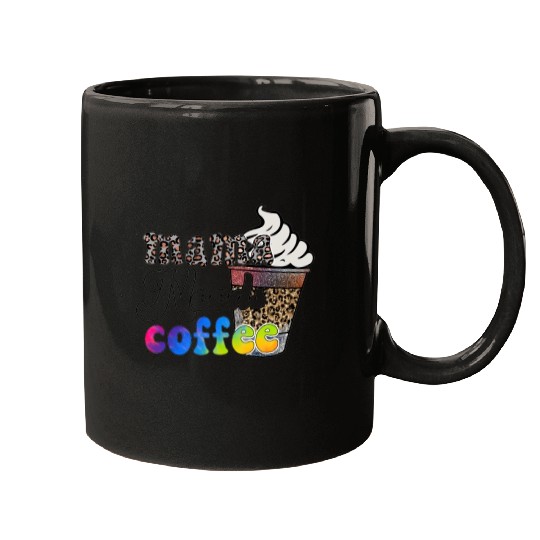 mama needs coffee Mugs