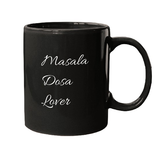 Masala dosa lover Mugs