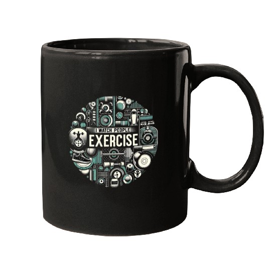 I Watch People Exercise 5 Mugs