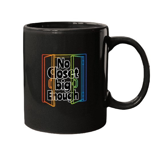 No Closet big Enough - Pride Month Mugs