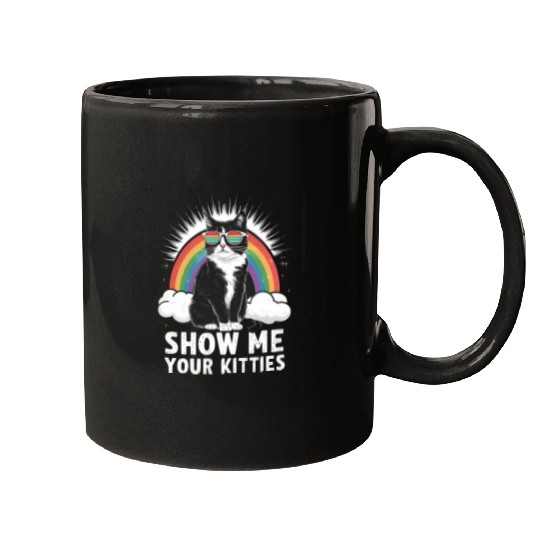 Show Me Your Kitties Funny Lesbian Gay Pride LGBT Mugs