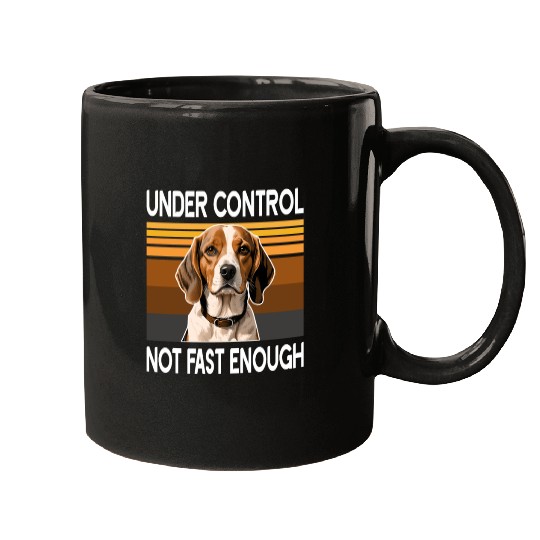 beagle Under control Not fast enough Mugs
