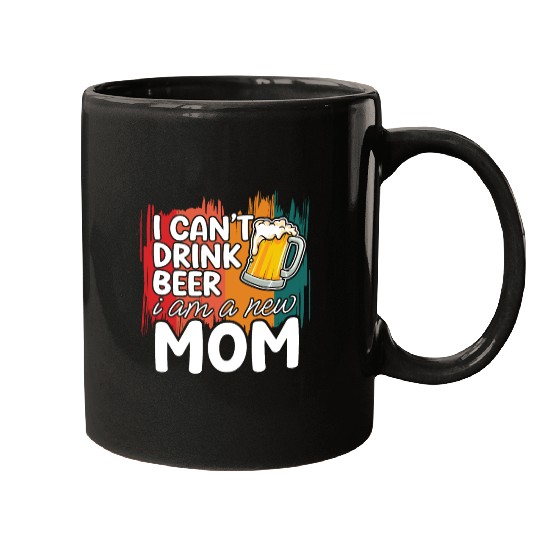 Mom summer Mugs gift | new mom can't drink beer