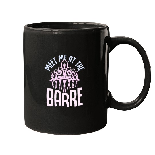 Meet Me At The Barre Ballerina Ballet Mugs