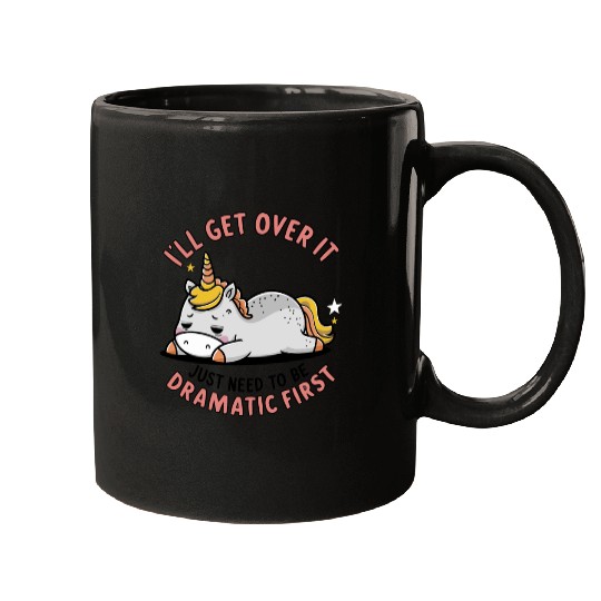 I Just Need To Be Dramatic Lazy Unicorn Mugs