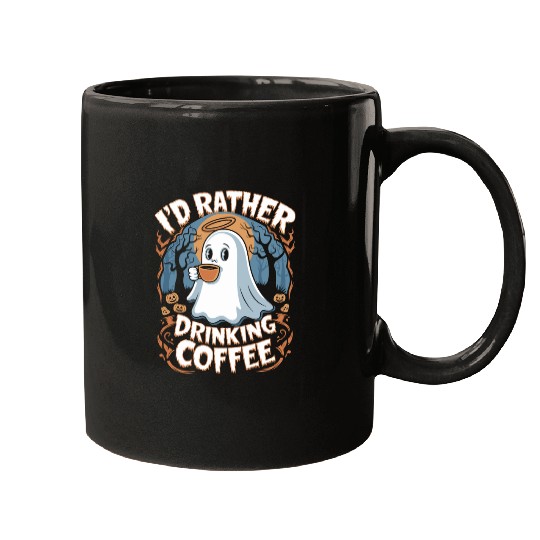Halloween I'd Rather Drinking Coffee Ghost Mugs