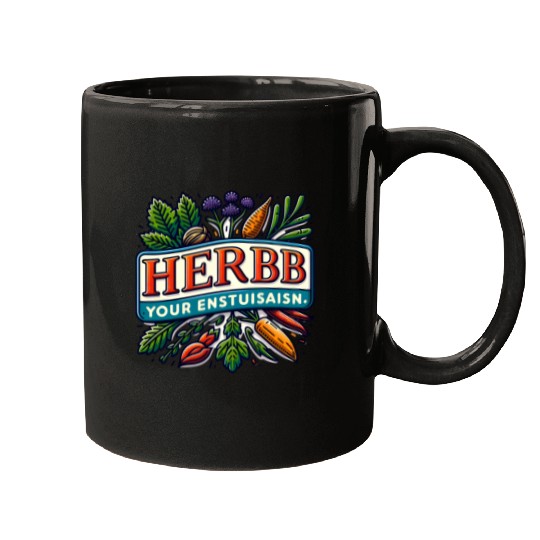 Herb Your Enthusiasm: A fun, punny herbs design. Mugs