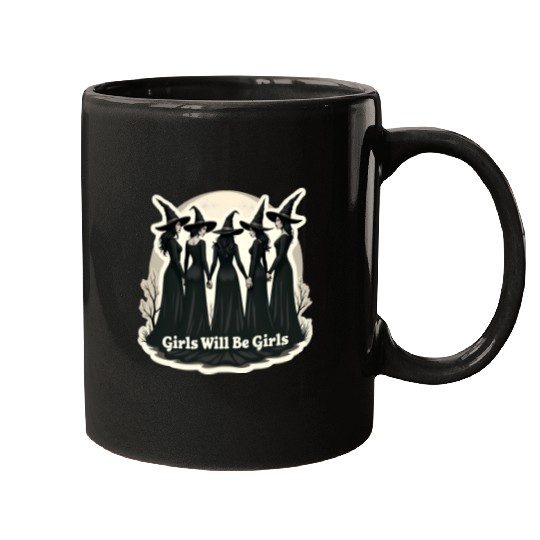 Girls Will Be Girls Mugs