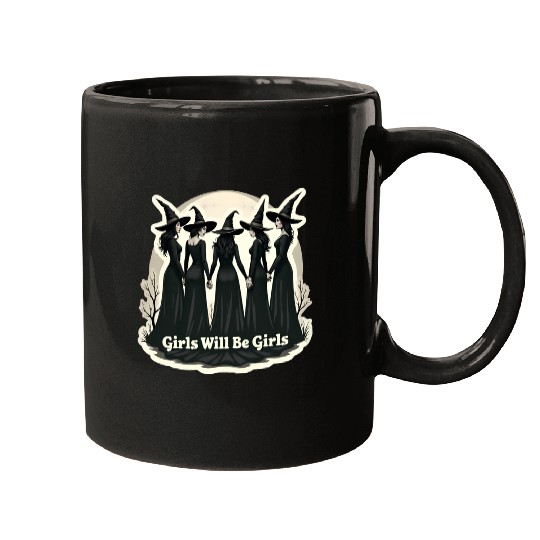 Girls Will Be Girls Mugs