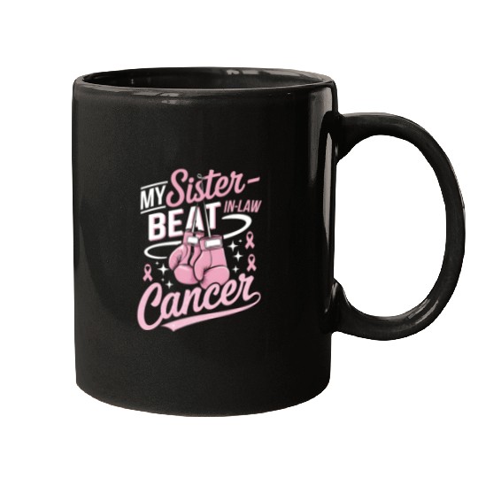 My Sister-In-Law Beat Cancer Breast Cancer Mugs