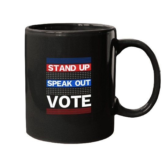 Stand Up Speak Out Vote - United States Election Mugs