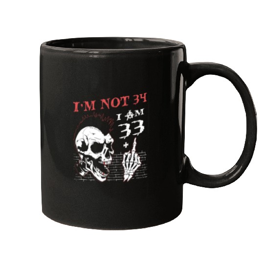 I Am 33 Plus Middle Finger - 34th Birthday Mugs