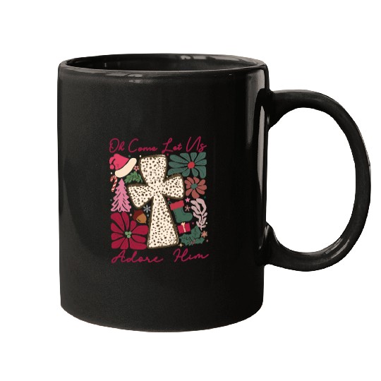 Oh Come Let Us Adore Him Funny Chrismas Jesus Mugs