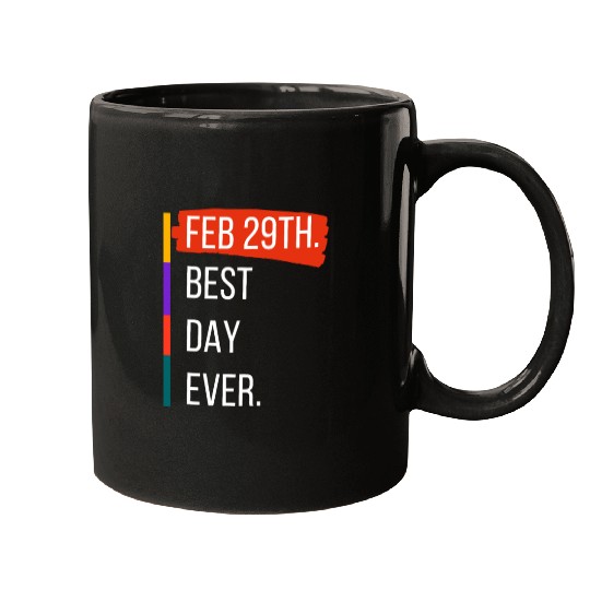 Feb 29th Best Day Ever – Leap Year Celebration Mugs