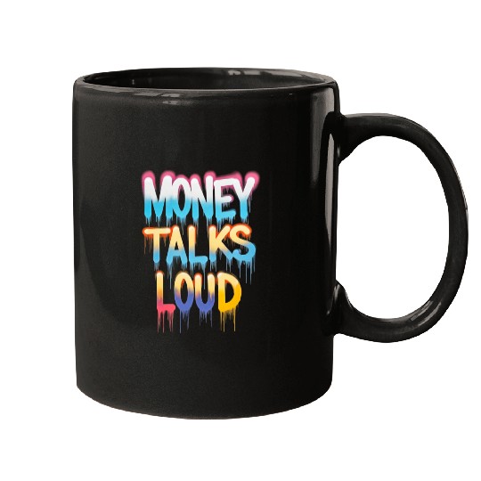 Money Talks Art Mugs