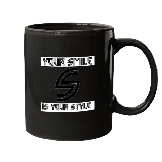 Your smile is your style Mugs