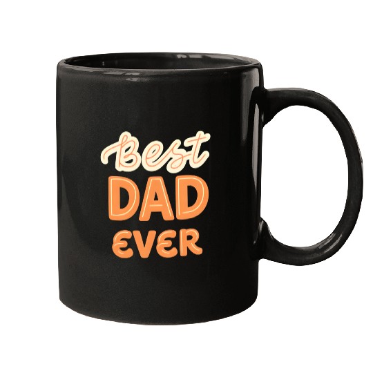 Best Dad Ever Mugs