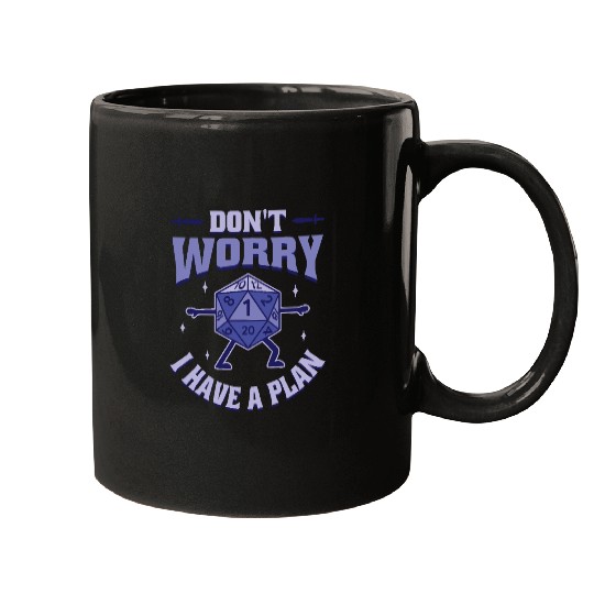 Don't Worry I Have a Plan Mugs