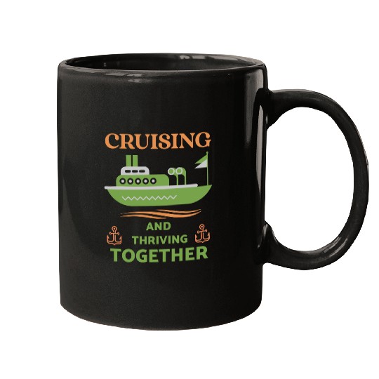 Cruising and Thriving Together Mugs