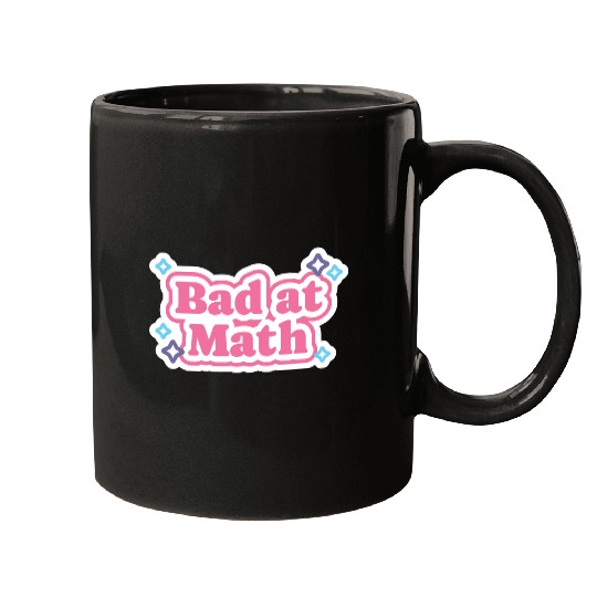 Bad at Math Mugs