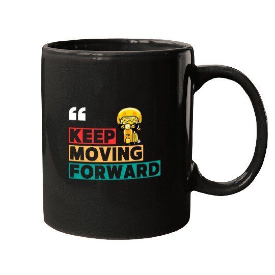 keep moving Mugs