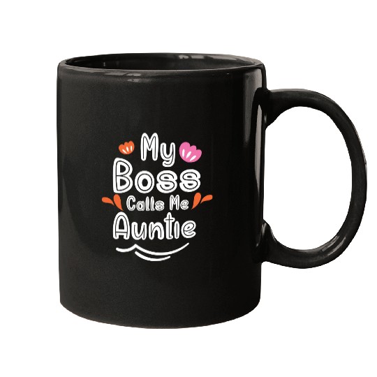 My Boss Calls Me Auntie Mugs