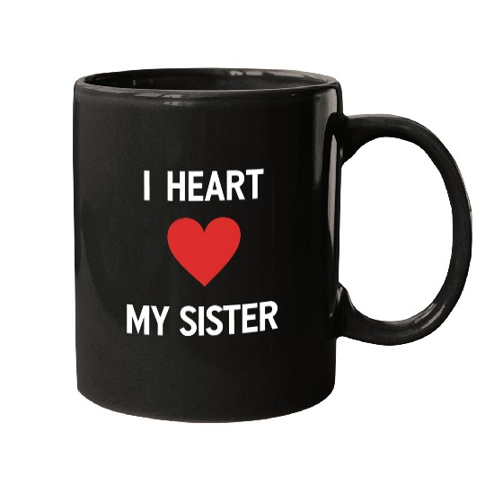I Love My Sister Family Love Heart Gift Mugs