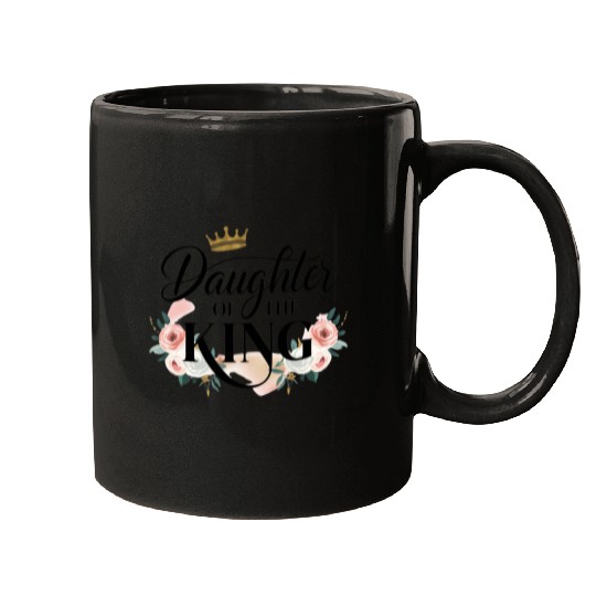 Daughter of the king, Women gift Mugs