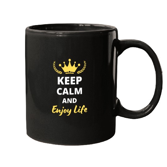 Keep Calm and Enjoy Life Mugs