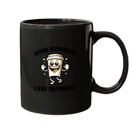 More Espresso Less Depresso Funny Coffee Quote Mugs