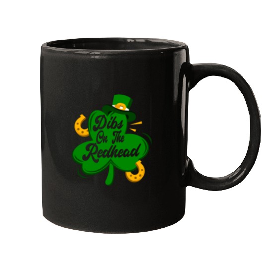 Dibs On The Redhead Funny St Patricks Day Drinking Mugs