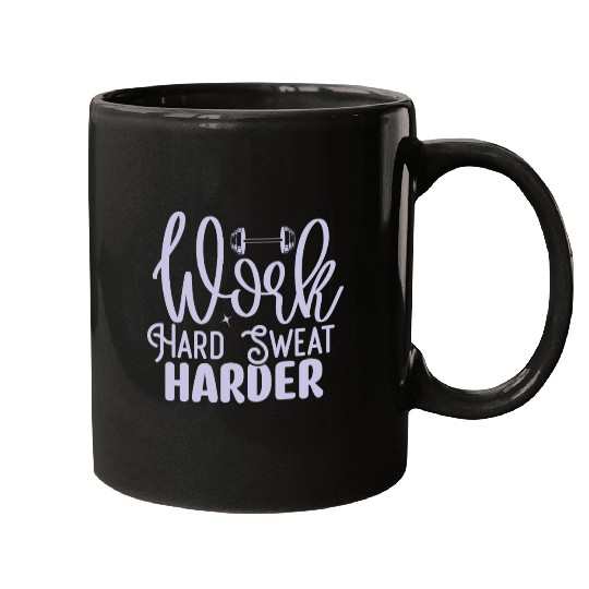 Work Hard Sweat Harder Motivational Gym Workout Mugs