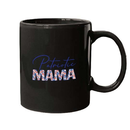Patriotic Mama - Fourth of July - Mother's Day Mugs
