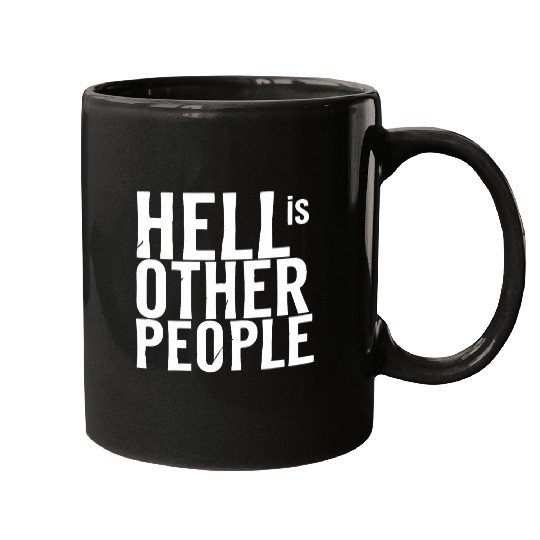 Funny hell is other people individual creative art Mugs