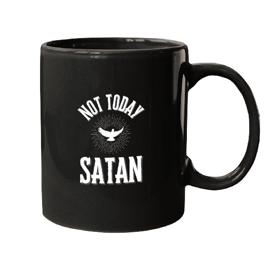 Not Today Satan Mugs