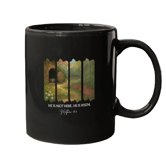 He is Not Here. He is Risen Mugs