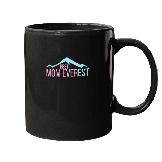Best Mom Ever Mama Mother's Day Mount Everest Mugs