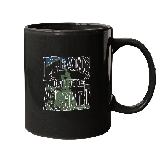 Dream on the Asphalt Mugs
