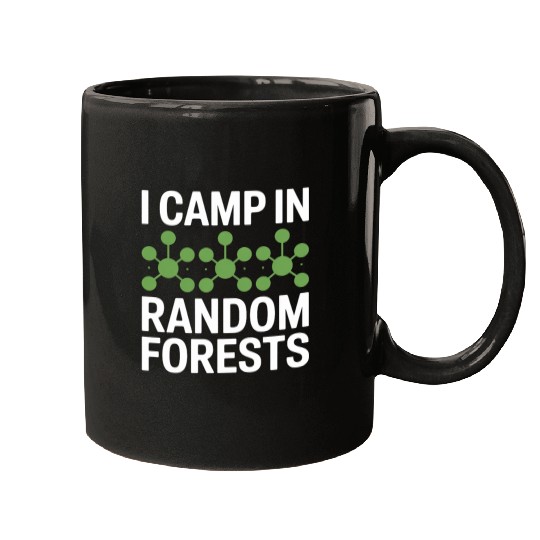 I Camp In Random Forest Data Scientist Mugs