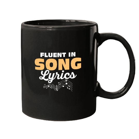 Fluent In Song Lyrics Singing Singer Mugs
