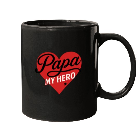 Papa My Hero - Father's Day gift - Heart Design Mugs